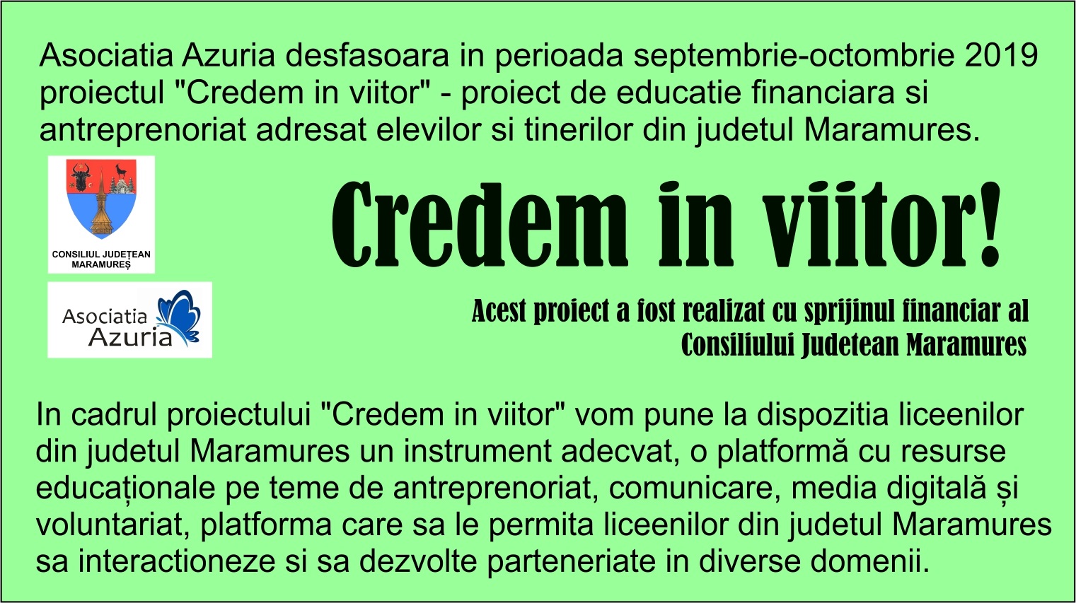 COMUNICAT DE PRESĂ privind derularea proiectului ”Credem în viitor”